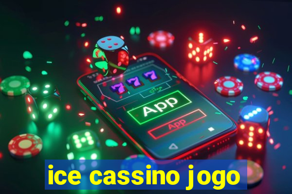 ice cassino jogo